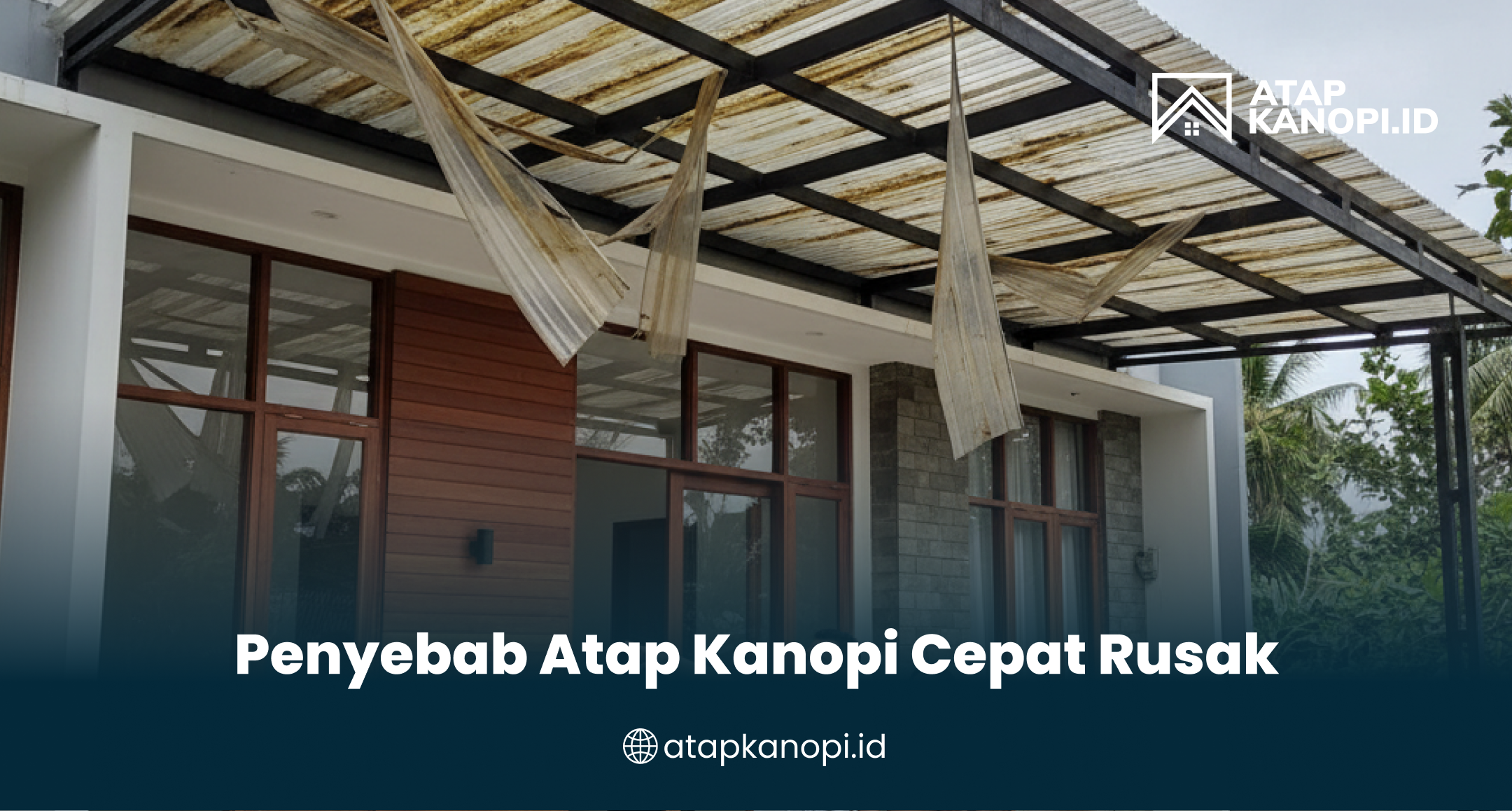 penyebab_atap_kanopi_cepat_rusak