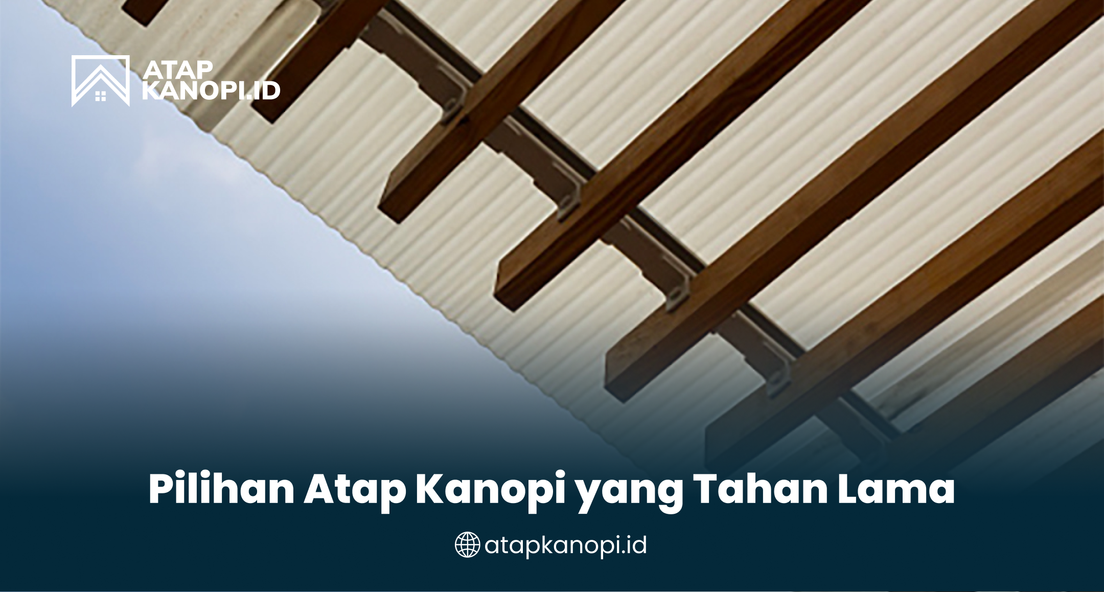 pilihan_atap_kanopi_yang_tahan_lama