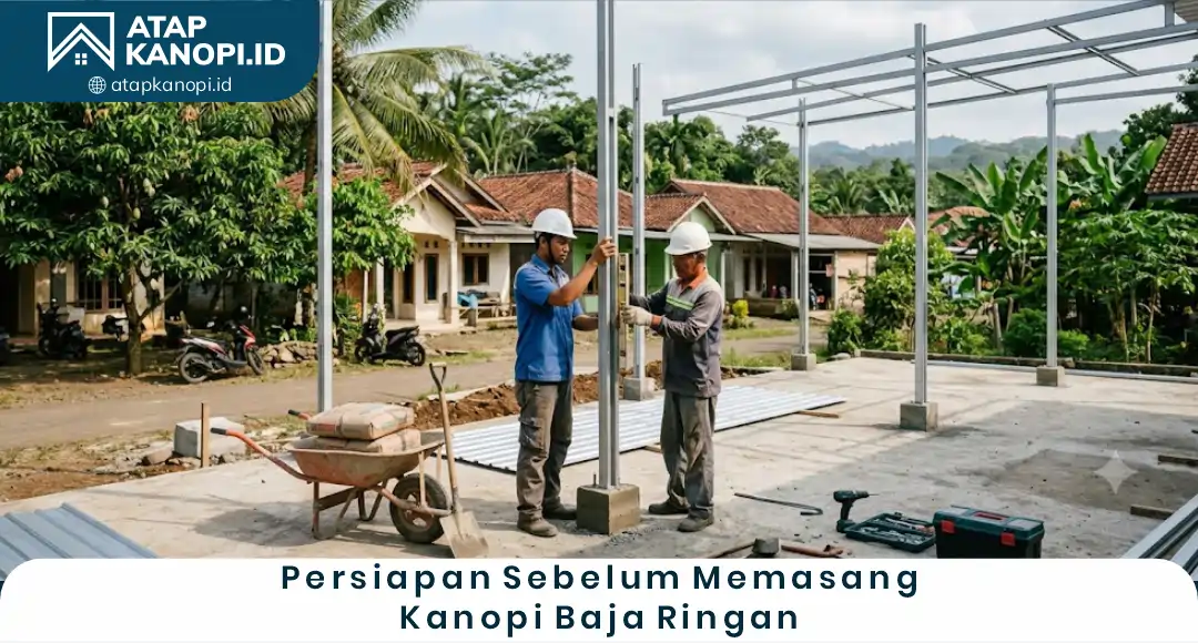 02 Persiapan Sebelum Memasang Kanopi Baja Ringan