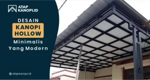 Read more about the article Desain Kanopi Hollow Minimalis yang Modern