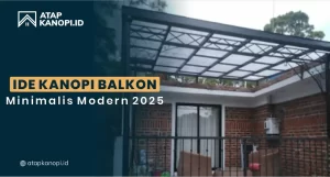 Read more about the article Ide Kanopi Balkon Minimalis Modern 2025