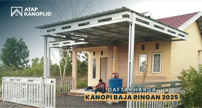 Daftar Harga Kanopi Baja Ringan 2025