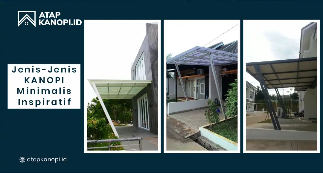 Jenis - Jenis Kanopi Minimalis Inspiratif