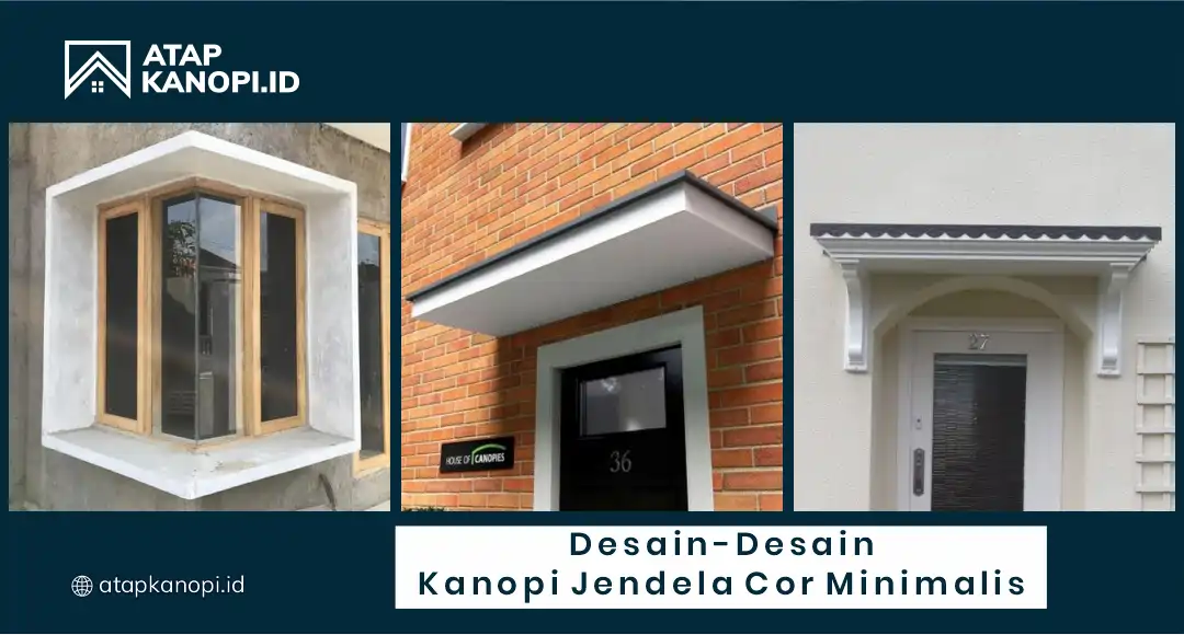 Desain- Desain Kanopi Jendela Cor Minimalis
