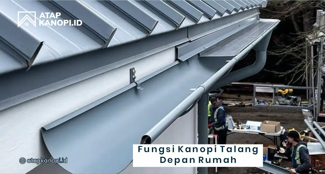 1. Fungsi Kanopi Talang Depan Rumah