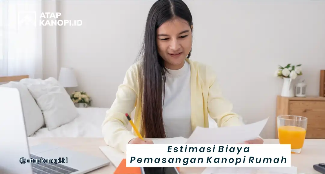 Estimasi Biaya Pemasangan Kanopi Rumah Berbagai Jenis