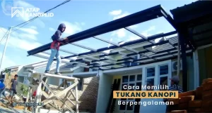 Read more about the article Cara Memilih Tukang Kanopi Berpengalaman