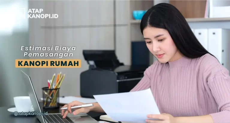 Estimasi Biaya Pemasangan Kanopi Rumah