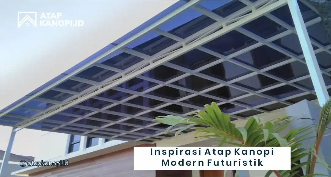 Tren Kanopi Modern Futuristik 2025