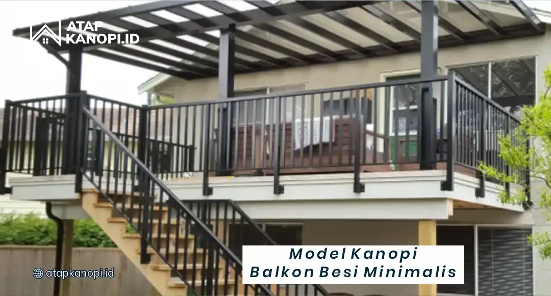 Model Kanopi Balkon Besi Minimalis yang Paling Populer