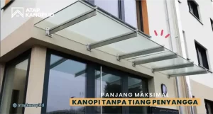 Read more about the article Panjang Maksimal Kanopi Tanpa Tiang Penyangga
