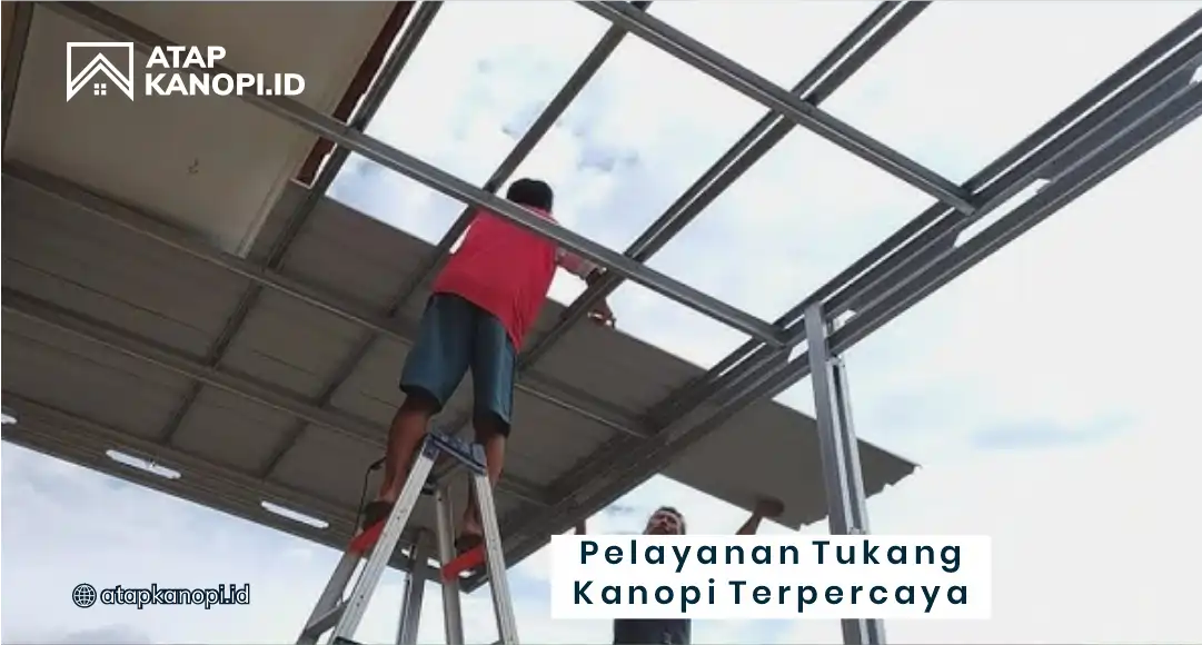 Pelayanan Tukang Kanopi Berpengalaman yang Profesional