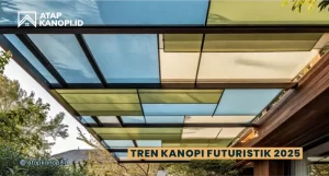 Read more about the article Tren Kanopi Modern Futuristik 2025