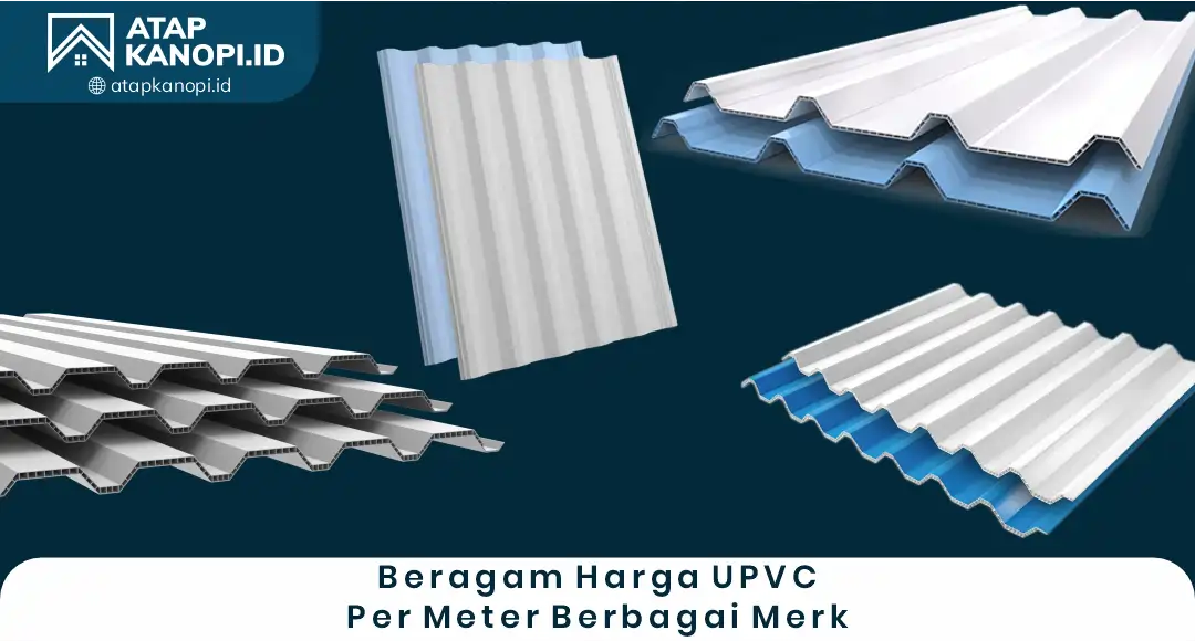 1. Beragam Harga UPVC Per Meter Berbagai Merk
