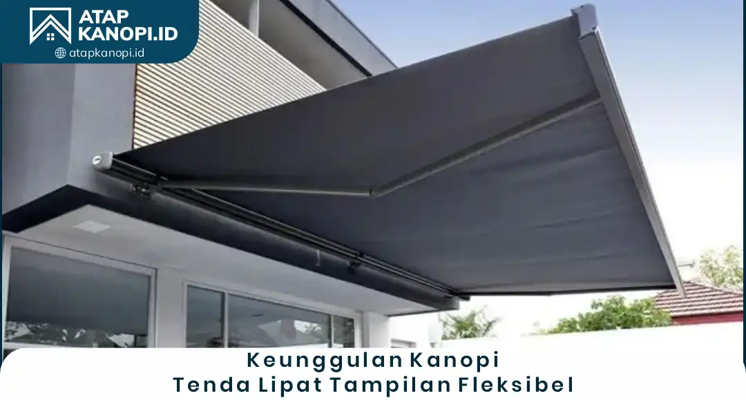 1. Keunggulan Kanopi Tenda Lipat