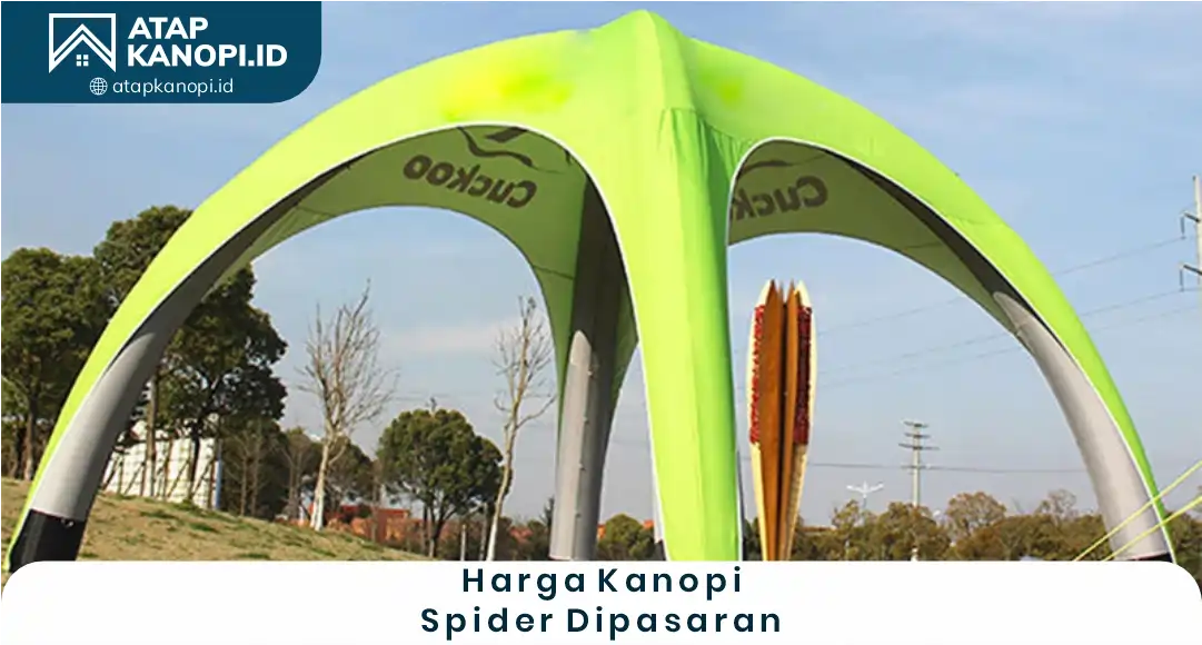 2. Harga Kanopi Spider di Pasaran
