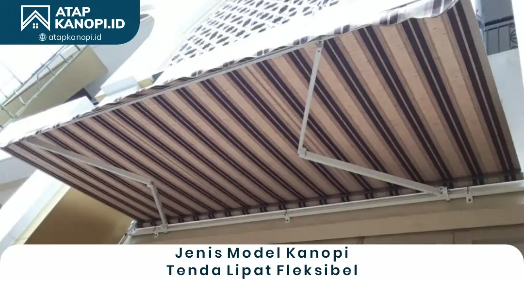 3. Jenis Model Kanopi Tenda Lipat