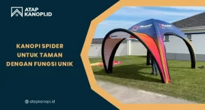 Read more about the article Kanopi Spider untuk Taman dengan Desain Unik