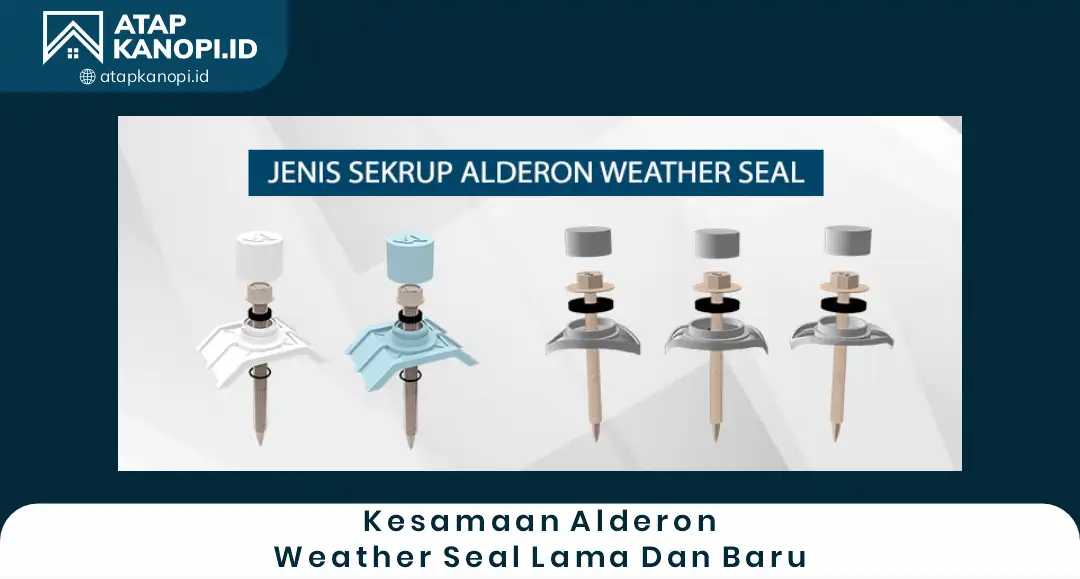 1. Kesamaan Alderon Weather Seal Lama dan Baru