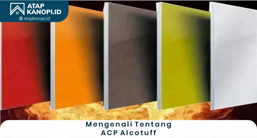 1. Mengenali Tentang ACP Alcotuff