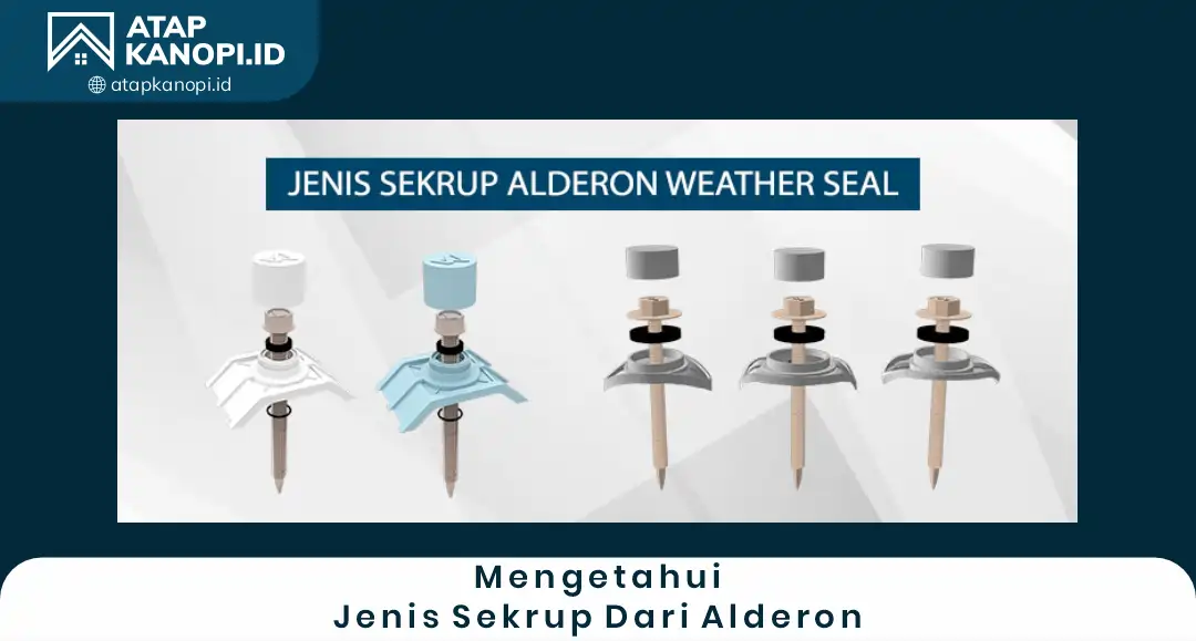 1. Mengetahui Jenis Sekrup dari Alderon