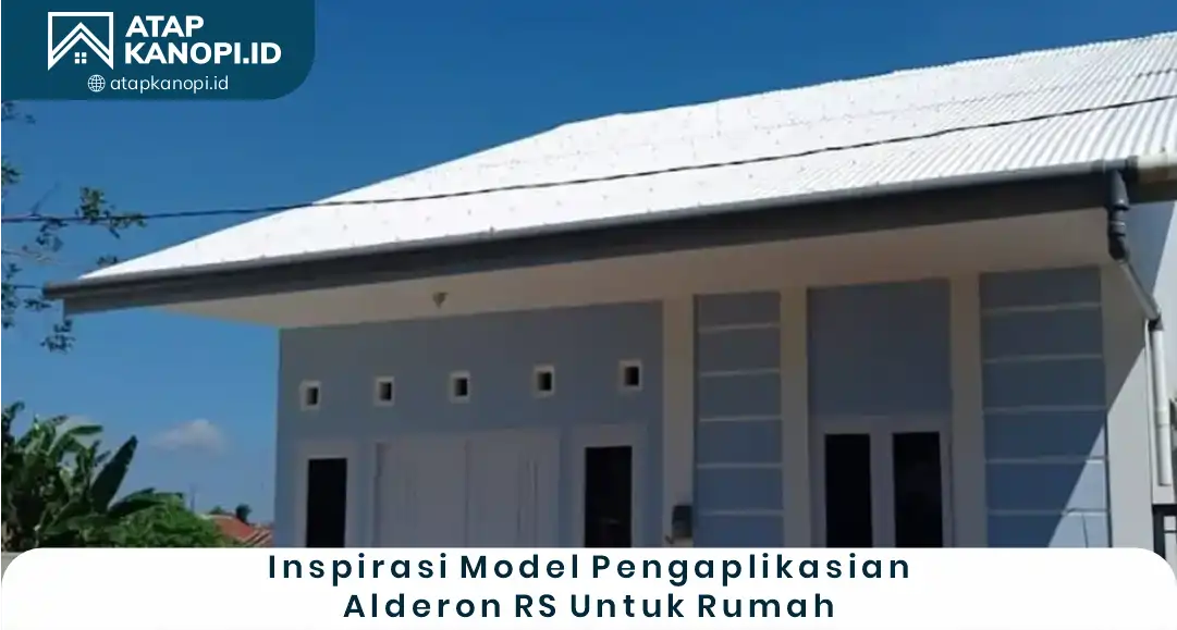 2. Inspirasi Model Pengaplikasian Alderon RS untuk Rumah
