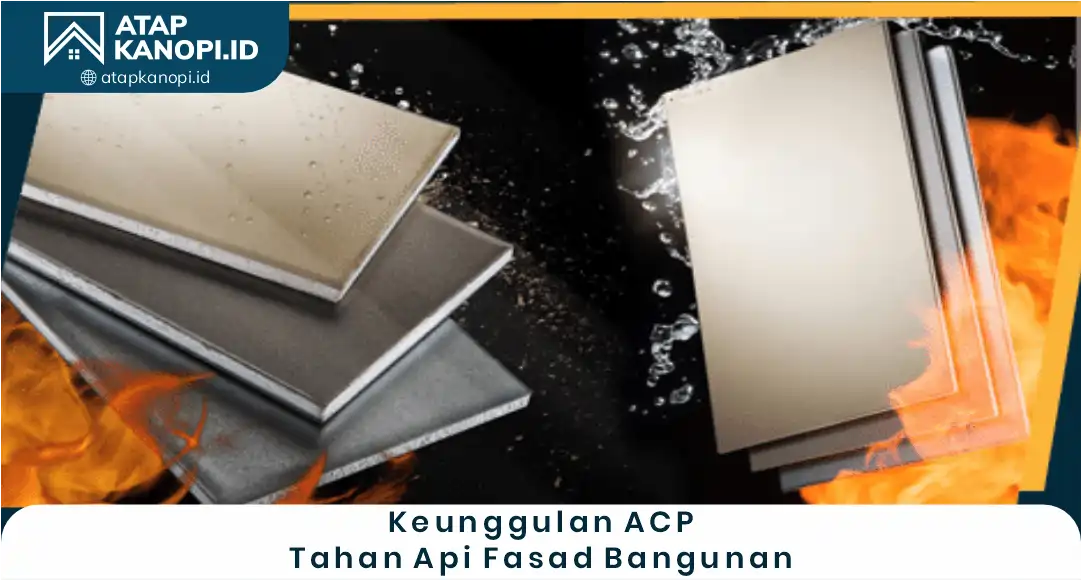 2. Keunggulan ACP Tahan Api Fasad Bangunan