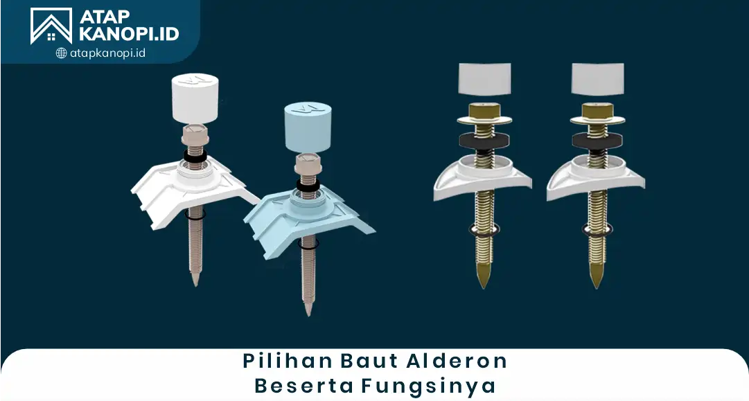 2. Pilihan Baut Alderon beserta Fungsinya