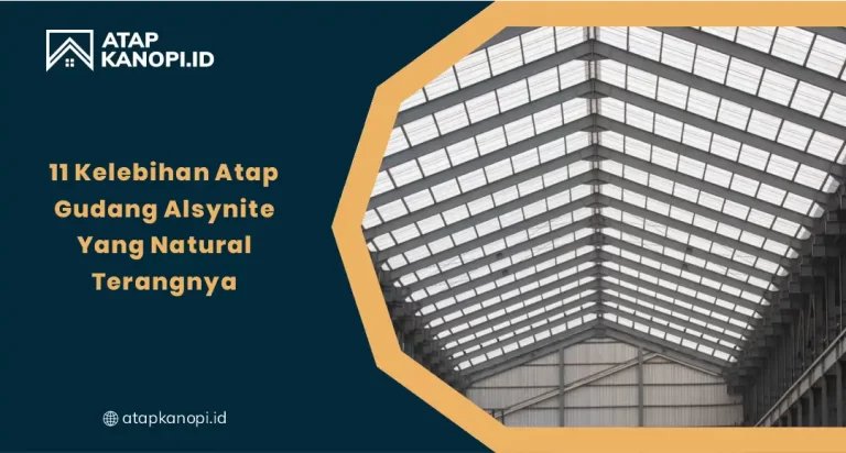 Kelebihan Atap Gudang Alsyinte