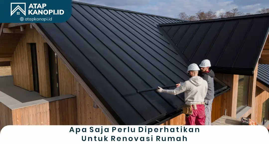 3. Apa Saja Perlu Diperhatikan untuk Renovasi Rumah