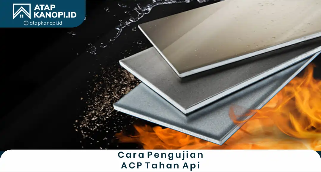 3. Cara Pengujian ACP Tahan Api