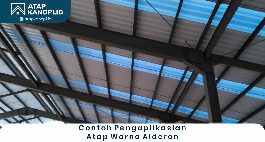 3. Contoh Pengaplikasian Atap Warna Aldeon