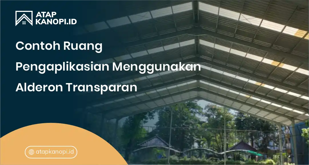 3. Contoh Ruang Pengaplukasian Menggunakan Alderon Transparan