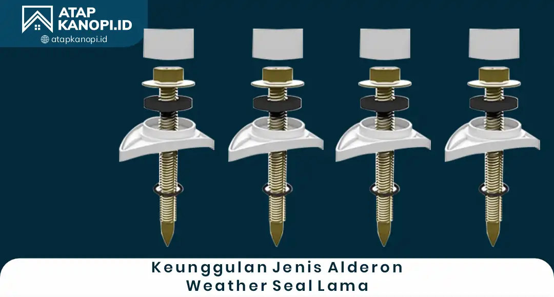 3. Keunggulan Jenis Alderon Weather Seal Lama