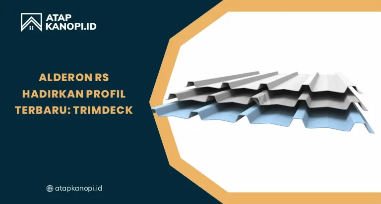 Alderon RS Hadirkan Profil Terbaru Trimdeck