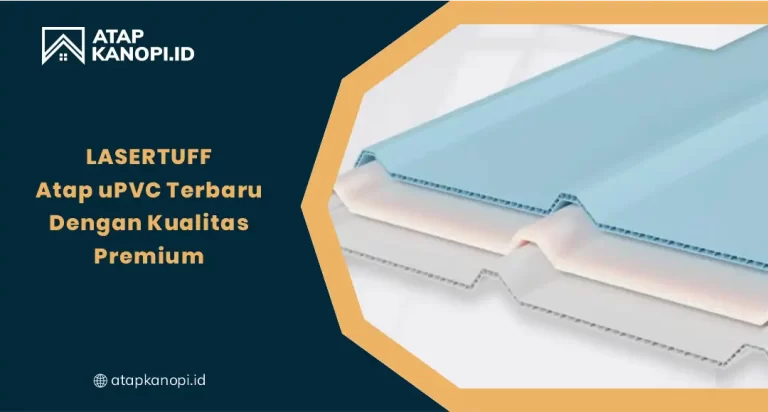 Atap Upvc Terbaru Lasertuff