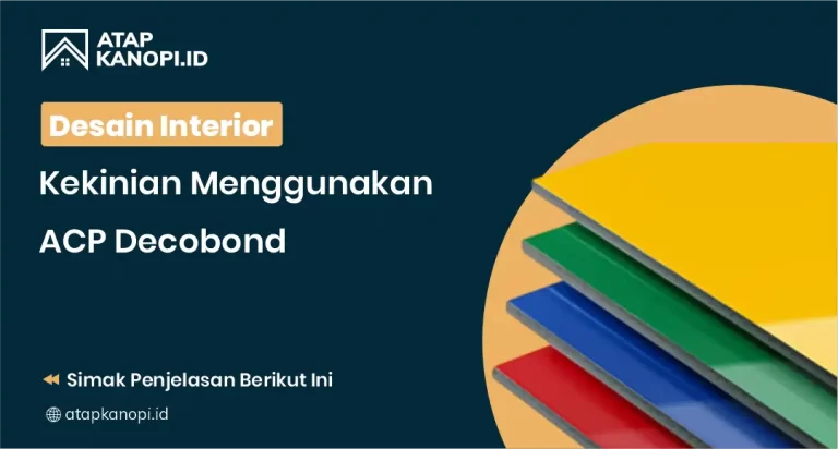 Desain Interior Kekinian Menggunakan ACP Decobond