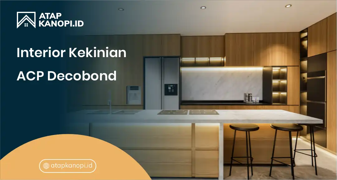 Interior Kekinian ACP Decobond
