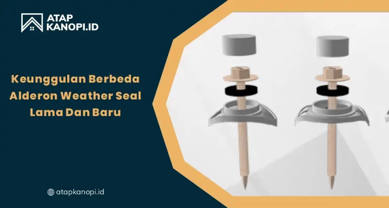 Keunggulan Berbeda Alderon Weather Seal Lama dan Baru
