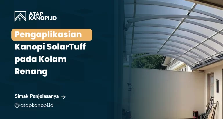 Pengaplikasian Kanopi SolarTuff pada Kolam Renang