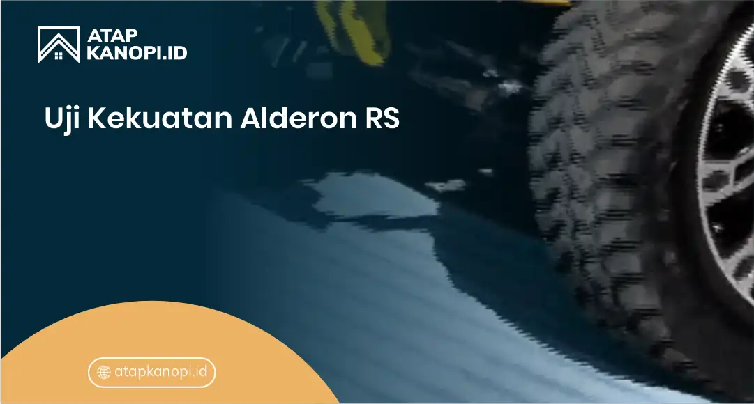 Uji Kekuatan Alderon RS