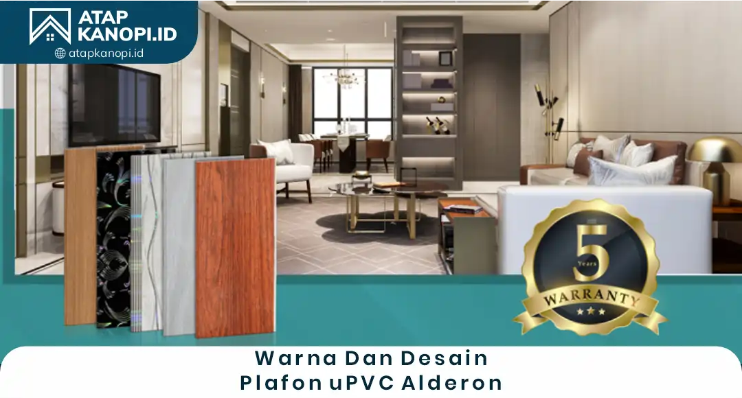 Warna dan Desain Plafon uPVC Alderon