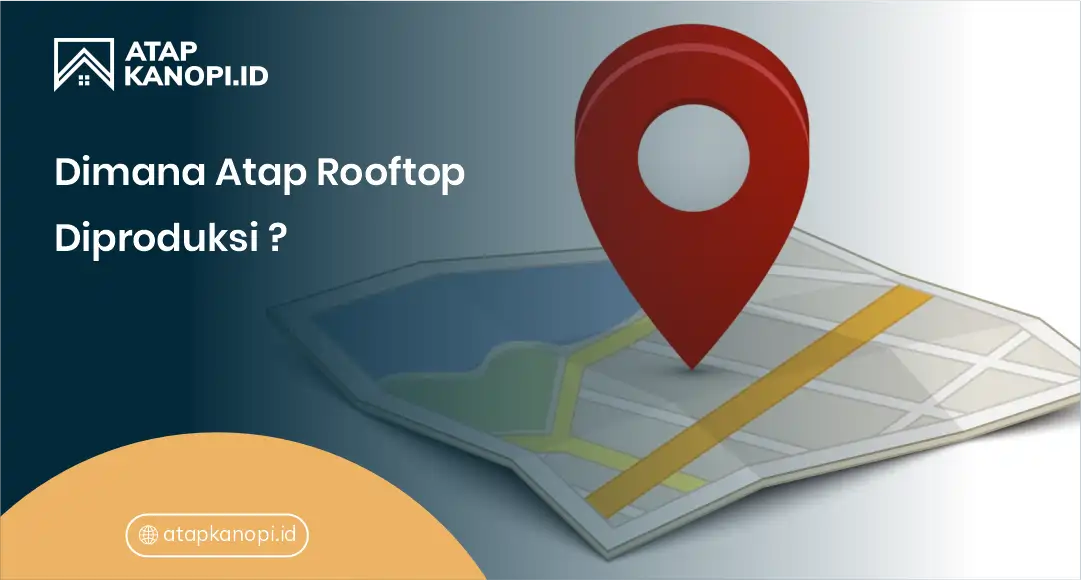 1. Dimana Atap Rooftop Diproduksi