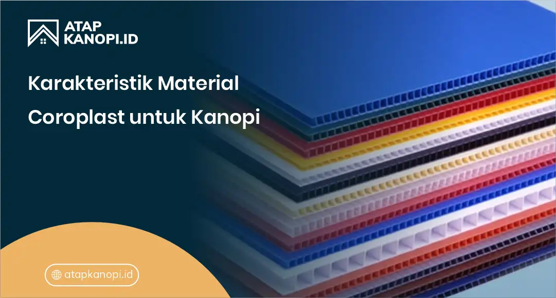 2. Karakteristik Material Coroplast untuk Kanopi