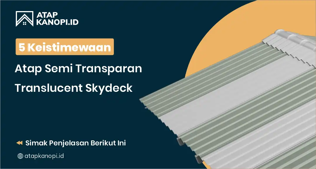 5 Keistimewaan Atap Semi Transparan Translucent Skydeck