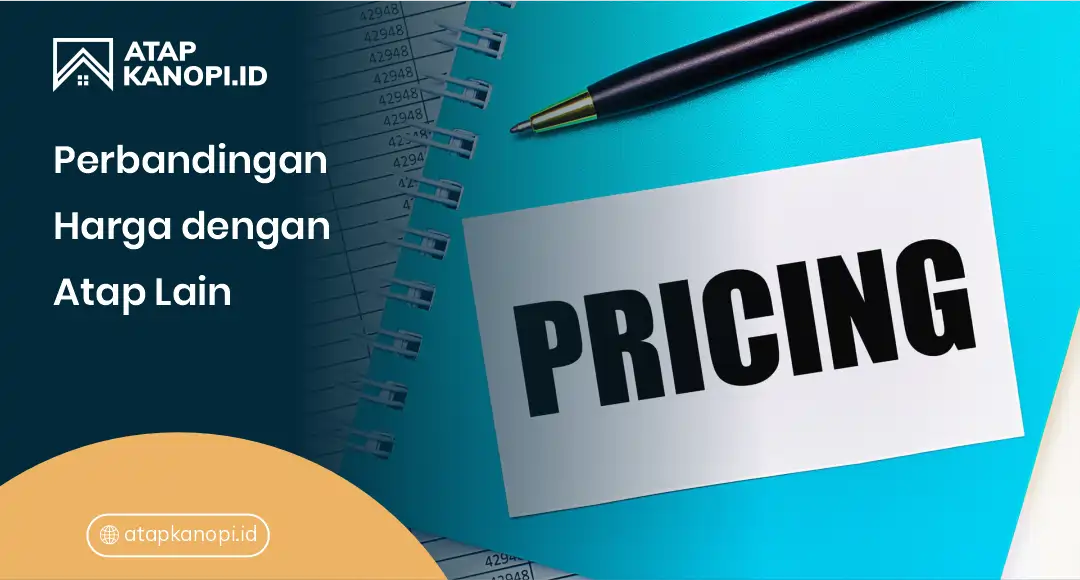 Perbandingan Harga dengan Atap Lain