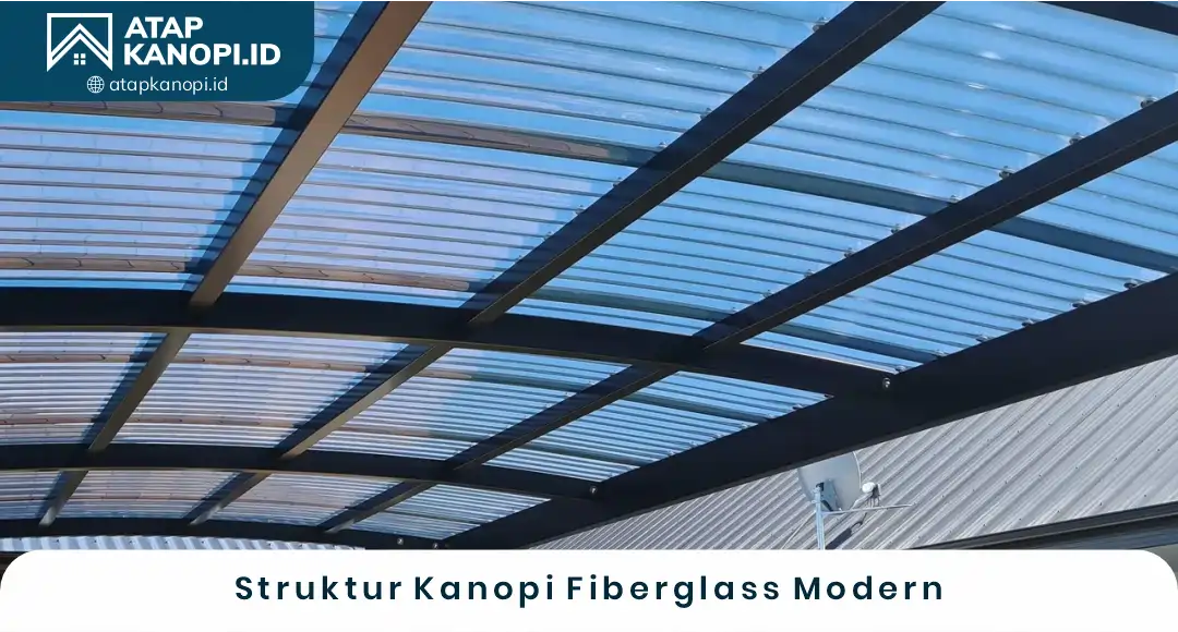 02 Struktur Kanopi Fiberglass Modern