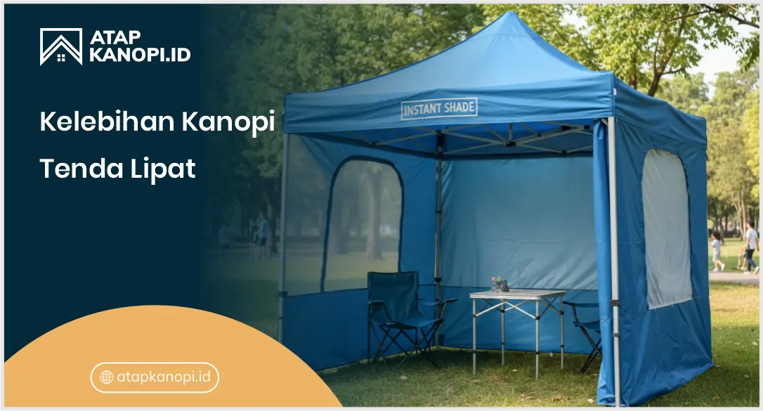 1. Kelebihan Kanopi Tenda Lipat