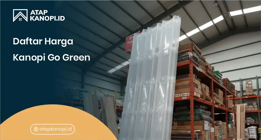 1. daftar harga kanopi go green