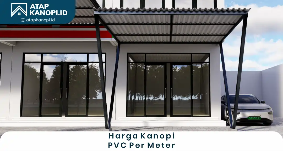 1. harga kanopi pvc per meter